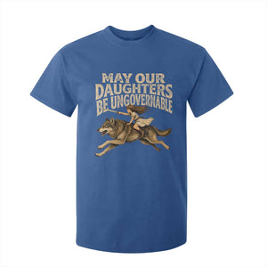 May Our Daughters Be Ungovernable Feminist Girl T Shirt For Kid