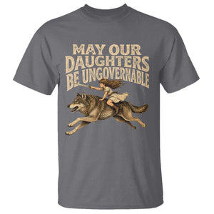 May Our Daughters Be Ungovernable Feminist Girl T Shirt