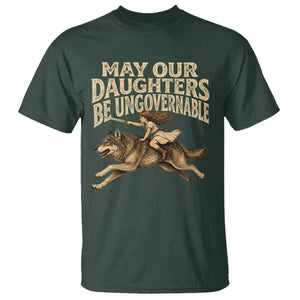 May Our Daughters Be Ungovernable Feminist Girl T Shirt