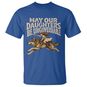 May Our Daughters Be Ungovernable Feminist Girl T Shirt