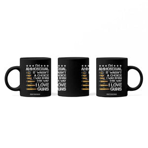 I'm Ammosexual It Wasn't A Choice 2nd Amendment Gun Lovers Coffee Mug