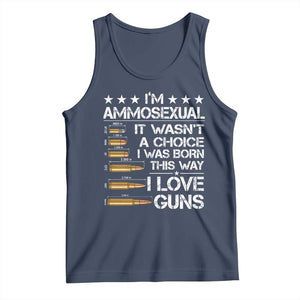 I'm Ammosexual It Wasn't A Choice 2nd Amendment Gun Lovers Tank Top