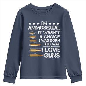 I'm Ammosexual It Wasn't A Choice 2nd Amendment Gun Lovers Youth Sweatshirt