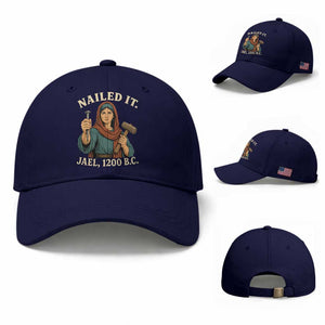 Nailed It Jael 1200 BC Baseball Cap Funny Biblical Feminist Religious