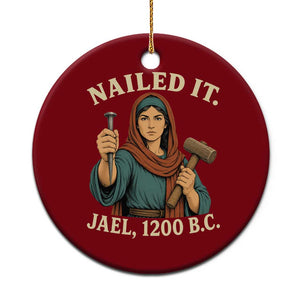 Nailed It Jael 1200 BC Ceramic Ornament Funny Biblical Feminist Religious
