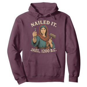 Nailed It Jael 1200 BC Hoodie Funny Biblical Feminist Religious