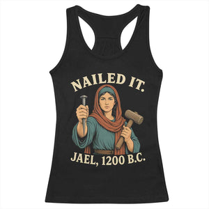 Nailed It Jael 1200 BC Racerback Tank Top Funny Biblical Feminist Religious