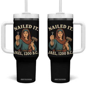 Nailed It Jael 1200 BC Tumbler With Handle Funny Biblical Feminist Religious