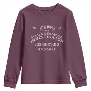 Ouija Board Spirit Board Youth Sweatshirt Its Who I Am Occult Gothic Halloween Pagan TS11 Maroon Print Your Wear