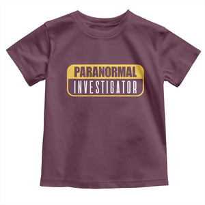 Paranormal Investigator Ghost Hunting Toddler T Shirt EVP Halloween Ghost Researchers TS11 Maroon Print Your Wear