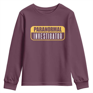 Paranormal Investigator Ghost Hunting Youth Sweatshirt EVP Halloween Ghost Researchers TS11 Maroon Print Your Wear