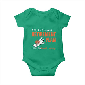 Ghost Hunting Baby Onesie Yes I Do Have A Retirement Plan TS11 Irish Green Print Your Wear
