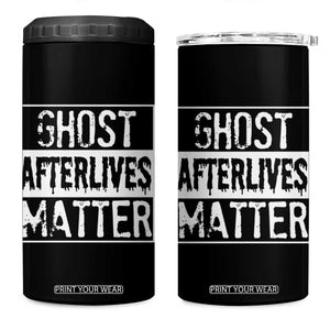 Funny Ghost Hunting 4 in 1 Can Cooler Tumbler Ghost Afterlives Matter Paranormal Investigator TS11 One Size: 16 oz Black Print Your Wear