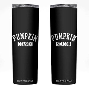 Pumpkin Season Skinny Tumbler Fall Harvest Season Thanksgiving TS11 Black Print Your Wear
