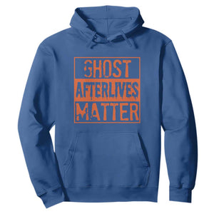 Funny Ghost Hunting Hoodie Ghost Afterlives Matter Paranormal Investigator Halloween TS11 Royal Blue Print Your Wear