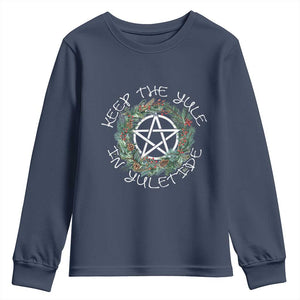 Keep The Yule In Yuletide Youth Sweatshirt Yule Christmas Wreath TS11 Navy Print Your Wear