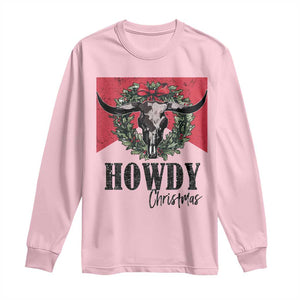 Western Howdy Christmas Long Sleeve Shirt Longhorn Skull Xmas Wreath TS11 Light Pink Print Your Wear