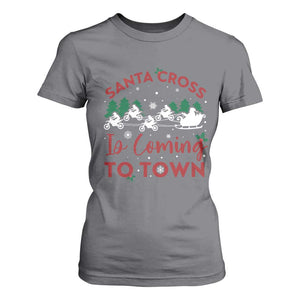 Funny Christmas Dirt Bike T Shirt For Women Santa Cross Is Coming To Town Motorcross TS11 Charcoal Print Your Wear
