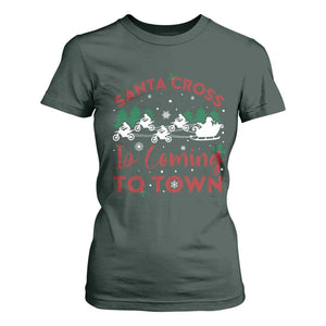 Funny Christmas Dirt Bike T Shirt For Women Santa Cross Is Coming To Town Motorcross TS11 Dark Forest Green Print Your Wear