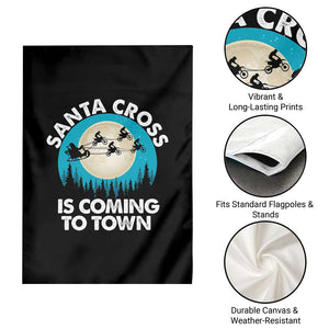 Funny Christmas Motocross Garden Flag Santa Cross Is Coming To Town Sport TS11 Print Your Wear