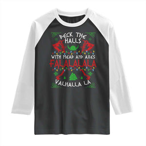 Viking Christmas Raglan Shirt Deck The Halls With Mead And Axes Falalala Valhalla La TS11 Black White Print Your Wear