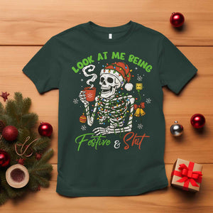 Look At Me Being Festive And Shit T Shirt Funny Christmas Skeleton TS11 Dark Forest Green Print Your Wear