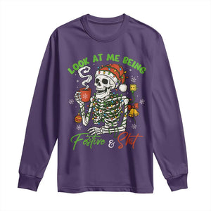 Look At Me Being Festive And Shit Long Sleeve Shirt Funny Christmas Skeleton TS11 Purple Print Your Wear