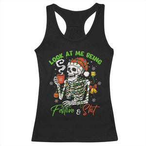 Look At Me Being Festive And Shit Racerback Tank Top Funny Christmas Skeleton TS11 Black Print Your Wear
