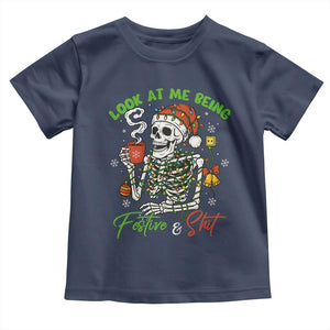Look At Me Being Festive And Shit Toddler T Shirt Funny Christmas Skeleton TS11 Navy Print Your Wear