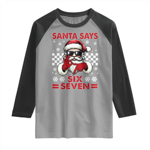 67 Christmas Raglan Shirt Funny Santa Says Six Seven Meme Gen Alpha Slang TS11 Sport Gray Black Print Your Wear