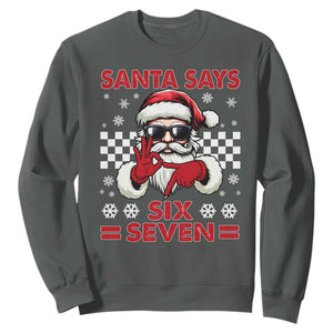 67 Christmas Sweatshirt Funny Santa Says Six Seven Meme Gen Alpha Slang TS11 Dark Heather Print Your Wear