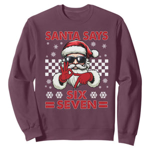 67 Christmas Sweatshirt Funny Santa Says Six Seven Meme Gen Alpha Slang TS11 Maroon Print Your Wear