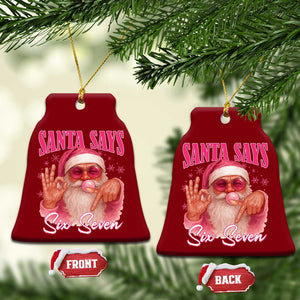 Funny Pink Santa Says Six Seven Ceramic Ornament 67 Christmas Meme Gen Alpha TS11 Print Your Wear