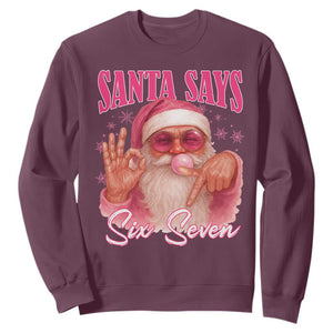 Funny Pink Santa Says Six Seven Sweatshirt 67 Christmas Meme Gen Alpha TS11 Maroon Print Your Wear