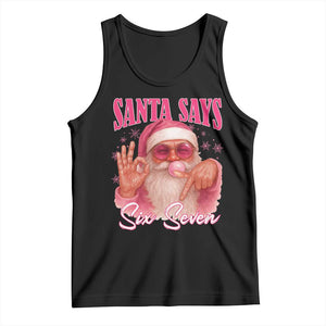 Funny Pink Santa Says Six Seven Tank Top 67 Christmas Meme Gen Alpha TS11 Black Print Your Wear