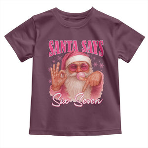 Funny Pink Santa Says Six Seven Toddler T Shirt 67 Christmas Meme Gen Alpha TS11 Maroon Print Your Wear