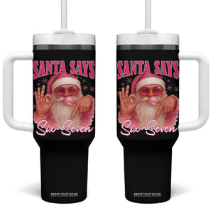 Funny Pink Santa Says Six Seven Tumbler With Handle 67 Christmas Meme Gen Alpha TS11 One Size: 40 oz Black Print Your Wear