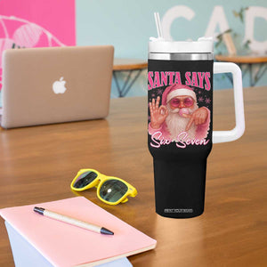 Funny Pink Santa Says Six Seven Tumbler With Handle 67 Christmas Meme Gen Alpha TS11 Print Your Wear
