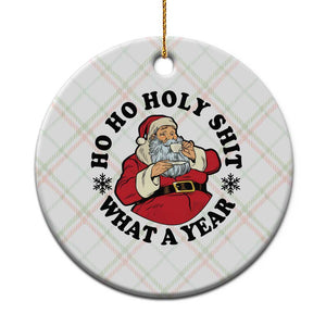 Ho Ho Holy Shit What A Year Ceramic Ornament Funny Christmas Santa TS11 1pc Christmas Plaid Print Your Wear