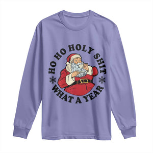 Ho Ho Holy Shit What A Year Long Sleeve Shirt Funny Christmas Santa TS11 Violet Print Your Wear