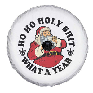 Ho Ho Holy Shit What A Year Spare Tire Cover Funny Christmas Santa TS11 Print Your Wear