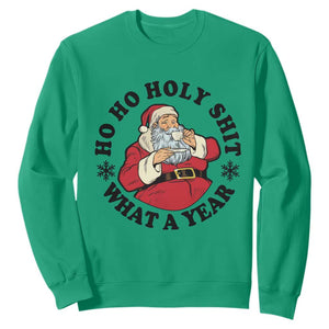Ho Ho Holy Shit What A Year Sweatshirt Funny Christmas Santa TS11 Irish Green Print Your Wear