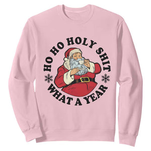 Ho Ho Holy Shit What A Year Sweatshirt Funny Christmas Santa TS11 Light Pink Print Your Wear