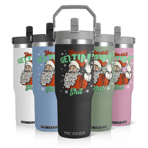 Funny Christmas Naughty Santa Flip Straw Tumbler You Aint Getting Shit Inappropriate Xmas TS11 Print Your Wear
