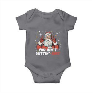 You Aint Getting Shit Christmas Santa Baby Onesie Funny Dirty Xmas Adult Humor TS11 Charcoal Print Your Wear
