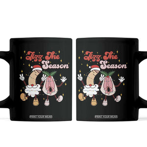 Dirty Christmas Jizz The Season Coffee Mug Funny Xmas Inappropriate Adult Humor TS11 Black Print Your Wear