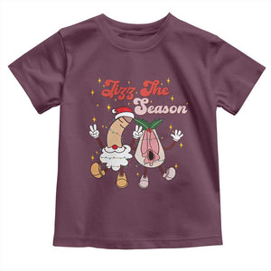 Dirty Christmas Jizz The Season Toddler T Shirt Funny Xmas Inappropriate Adult Humor TS11 Maroon Print Your Wear