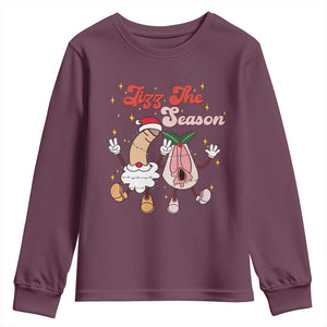 Dirty Christmas Jizz The Season Youth Sweatshirt Funny Xmas Inappropriate Adult Humor TS11 Maroon Print Your Wear