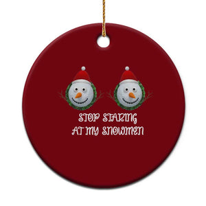 Funny Christmas Adult Humor Ceramic Ornament Stop Staring At My Snowmen Boobs Xmas Embarrassing TS11 1pc Red Print Your Wear