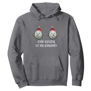 Funny Christmas Adult Humor Hoodie Stop Staring At My Snowmen Boobs Xmas Embarrassing TS11 Charcoal Print Your Wear